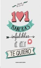 101 MANERAS INFALIBLES DE DECIR TE QUIERO | 9788490431979 | AUTORES VARIOS | Llibreria Online de Banyoles | Comprar llibres en català i castellà online