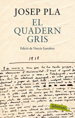 EL QUADERN GRIS. EDICIÓ DE NARCÍS GAROLERA | 9788499307787 | JOSEP PLA | Llibreria Online de Banyoles | Comprar llibres en català i castellà online