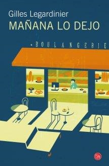 MAÑANA LO DEJO (BOLSILLO) | 9788466327800 | LEGARDINIER, GILLES | Llibreria L'Altell - Llibreria Online de Banyoles | Comprar llibres en català i castellà online - Llibreria de Girona