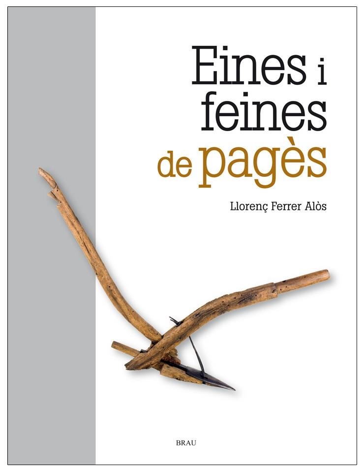 EINES I FEINES DE PAGÈS | 9788415885016 | FERRER ALOS, LLORENÇ | Llibreria L'Altell - Llibreria Online de Banyoles | Comprar llibres en català i castellà online - Llibreria de Girona