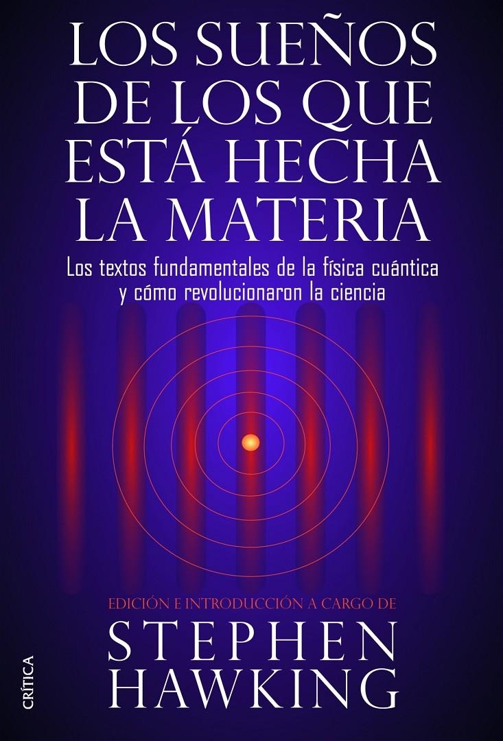 LOS SUEÑOS DE LOS QUE ESTÁ HECHA LA MATERIA | 9788498926408 | STEPHEN HAWKING | Llibreria L'Altell - Llibreria Online de Banyoles | Comprar llibres en català i castellà online - Llibreria de Girona