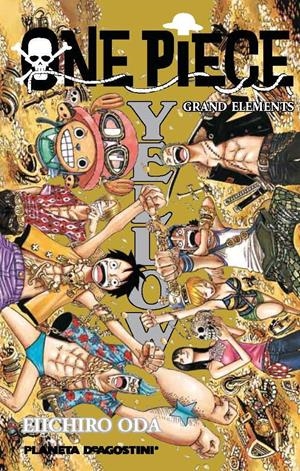 ONE PIECE GUÍA Nº 03 YELLOW | 9788415866985 | ODA, EIICHIRO  | Llibreria L'Altell - Llibreria Online de Banyoles | Comprar llibres en català i castellà online - Llibreria de Girona