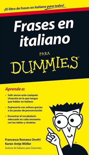 FRASES EN ITALIANO PARA DUMMIES | 9788432902017 | FRANCESCA ROMANA ONOFRI/KAREN ANTJE MÖLLER | Llibreria Online de Banyoles | Comprar llibres en català i castellà online