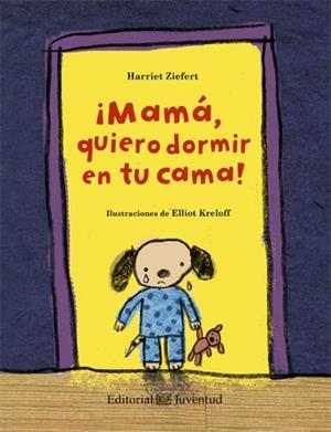 MAMÁ, QUIERO DORMIR EN TU CAMA! | 9788426140203 | ZIEFERT, HARRIET | Llibreria Online de Banyoles | Comprar llibres en català i castellà online