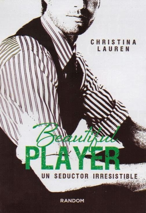BEAUTIFUL PLAYER. UN SEDUCTOR IRRESISTIBLE | 9788415725510 | LAUREN,CHRISTINA | Llibreria L'Altell - Llibreria Online de Banyoles | Comprar llibres en català i castellà online - Llibreria de Girona