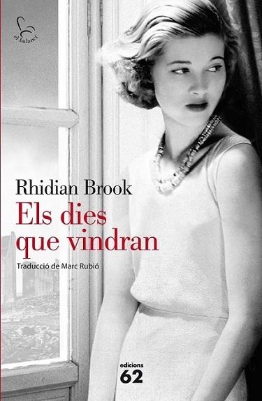 DIES QUE VINDRAN, ELS | 9788429772203 | BROOK, RHIDIAN | Llibreria L'Altell - Llibreria Online de Banyoles | Comprar llibres en català i castellà online - Llibreria de Girona