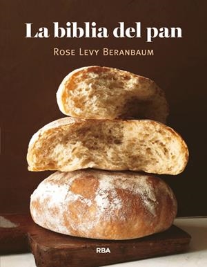 BIBLIA DEL PAN, LA | 9788490066362 | LEVY BERANBAUM, ROSE | Llibreria L'Altell - Llibreria Online de Banyoles | Comprar llibres en català i castellà online - Llibreria de Girona