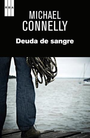 DEUDA DE SANGRE | 9788490561089 | CONNELLY , MICHAEL | Llibreria Online de Banyoles | Comprar llibres en català i castellà online