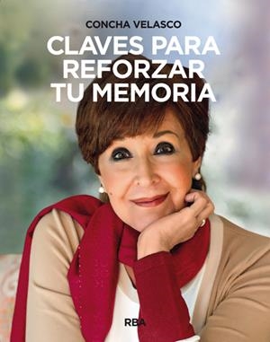 CLAVES PARA REFORZAR TU MEMORIA | 9788490561119 | VELASCO , CONCHA | Llibreria L'Altell - Llibreria Online de Banyoles | Comprar llibres en català i castellà online - Llibreria de Girona