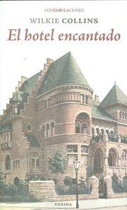 HOTEL ENCANTADO, EL  | 9788415458432 | COLLINS, WILKIE | Llibreria L'Altell - Llibreria Online de Banyoles | Comprar llibres en català i castellà online - Llibreria de Girona