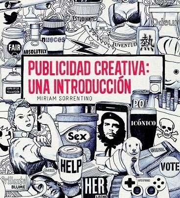 PUBLICIDAD CREATIVA: UNA INTRODUCCIÓN | 9788498017113 | SORRENTINO, MIRIAM | Llibreria L'Altell - Llibreria Online de Banyoles | Comprar llibres en català i castellà online - Llibreria de Girona