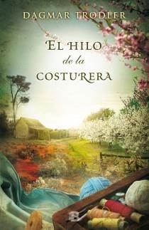 HILO DE LA COSTURERA, EL | 9788466654258 | TRODLER, DAGMAR | Llibreria L'Altell - Llibreria Online de Banyoles | Comprar llibres en català i castellà online - Llibreria de Girona