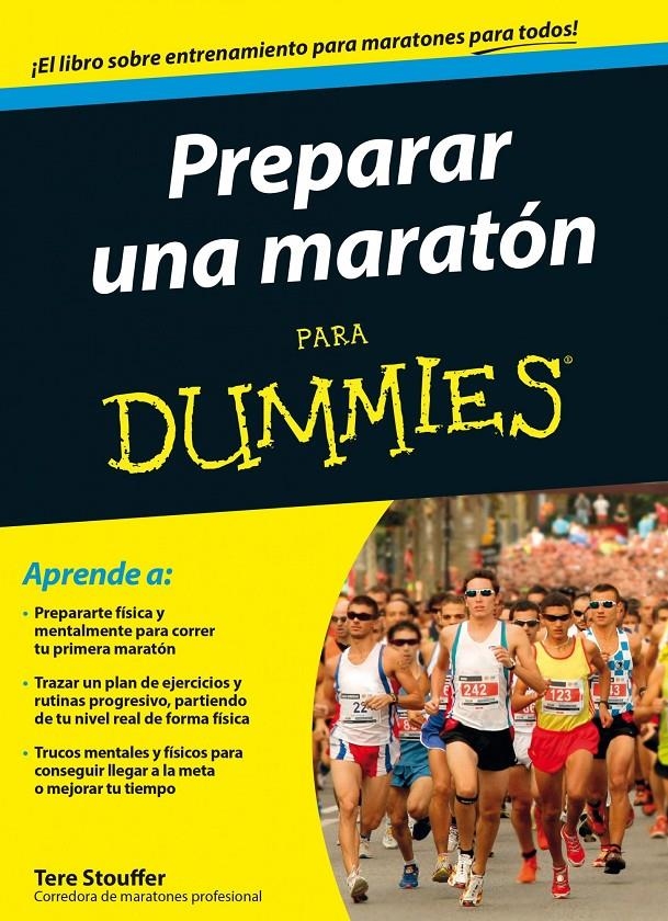 PREPARAR UNA MARATÓN PARA DUMMIES | 9788432902031 | STOUFFER, TERE  | Llibreria L'Altell - Llibreria Online de Banyoles | Comprar llibres en català i castellà online - Llibreria de Girona