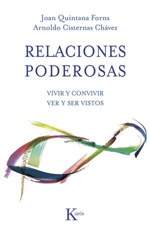 RELACIONES PODEROSAS | 9788499883403 | QUINTANA FORNS, JOAN/CISTERNAS CHÁVEZ, ARNOLDO | Llibreria L'Altell - Llibreria Online de Banyoles | Comprar llibres en català i castellà online - Llibreria de Girona