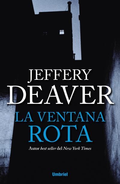 VENTANA ROTA, LA | 9788492915408 | DEAVER, JEFFERY | Llibreria Online de Banyoles | Comprar llibres en català i castellà online