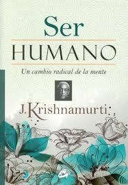 SER HUMANO | 9788484455028 | KRISHNAMURTI, J. | Llibreria L'Altell - Llibreria Online de Banyoles | Comprar llibres en català i castellà online - Llibreria de Girona