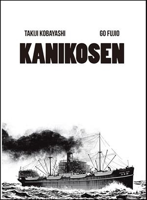 KANIKOSEN | 9788494108778 | KOBAYASHI, TAKIJI/FUJIO, GO | Llibreria L'Altell - Llibreria Online de Banyoles | Comprar llibres en català i castellà online - Llibreria de Girona