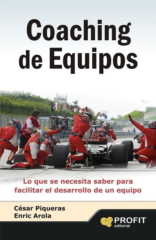 COACHING DE EQUIPOS | 9788415505709 | PIQUERAS GOMEZ DE ALBACETE, CESAR/AROLA, ENRIC | Llibreria L'Altell - Llibreria Online de Banyoles | Comprar llibres en català i castellà online - Llibreria de Girona