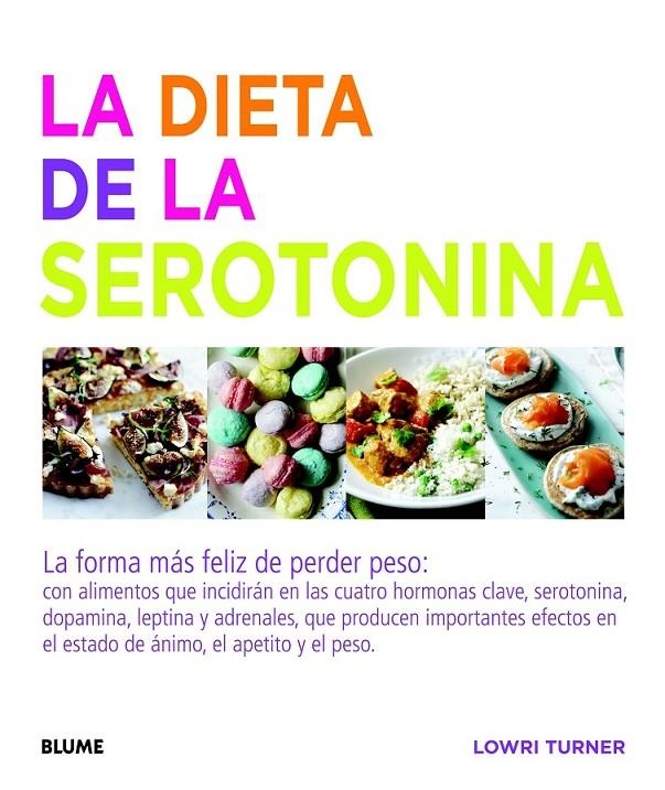 LA DIETA DE LA SEROTONINA | 9788415317715 | TURNER, LOWRI | Llibreria L'Altell - Llibreria Online de Banyoles | Comprar llibres en català i castellà online - Llibreria de Girona