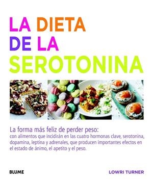 LA DIETA DE LA SEROTONINA | 9788415317715 | TURNER, LOWRI | Llibreria L'Altell - Llibreria Online de Banyoles | Comprar llibres en català i castellà online - Llibreria de Girona