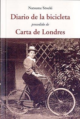 DIARIO DE LA BICICLETA PRECEDIDO DE CARTA DE LONDRES | 9788497168687 | SOSEKI, NATSUME | Llibreria L'Altell - Llibreria Online de Banyoles | Comprar llibres en català i castellà online - Llibreria de Girona