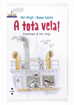 A TOTA VELA! | 9788466134125 | VIRGILI MARÍ, MAR/CABRERA ACERO, RAMÓN | Llibreria Online de Banyoles | Comprar llibres en català i castellà online