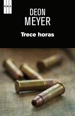 TRECE HORAS | 9788490561027 | MEYER , DEON | Llibreria L'Altell - Llibreria Online de Banyoles | Comprar llibres en català i castellà online - Llibreria de Girona