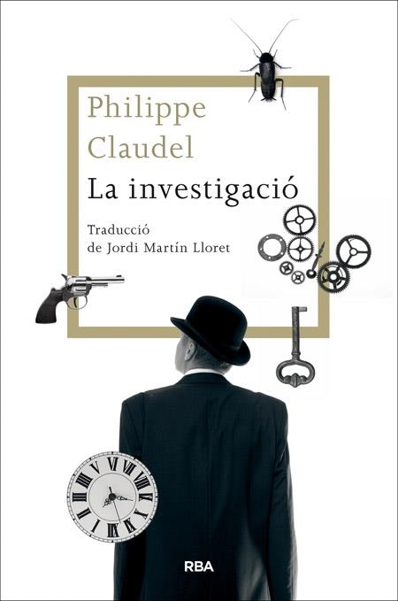 LA INVESTIGACIÓ | 9788482646770 | CLAUDEL , PHILIPPE | Llibreria Online de Banyoles | Comprar llibres en català i castellà online