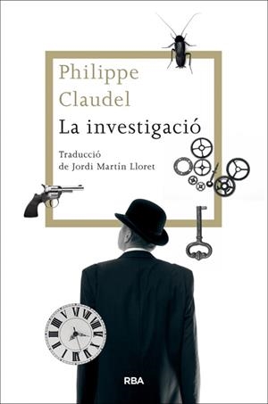 LA INVESTIGACIÓ | 9788482646770 | CLAUDEL , PHILIPPE | Llibreria L'Altell - Llibreria Online de Banyoles | Comprar llibres en català i castellà online - Llibreria de Girona