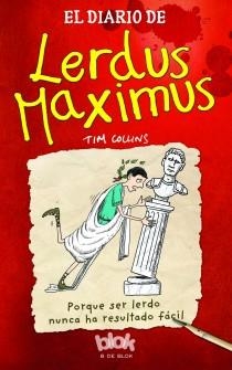 EL DIARIO DE LERDUS MAXIMUS | 9788415579601 | COLLINS, TIM | Llibreria L'Altell - Llibreria Online de Banyoles | Comprar llibres en català i castellà online - Llibreria de Girona