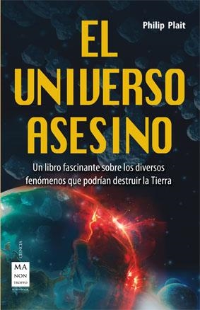UNIVERSO ASESINO, EL | 9788415256687 | PLAIT, PHILIP | Llibreria L'Altell - Llibreria Online de Banyoles | Comprar llibres en català i castellà online - Llibreria de Girona