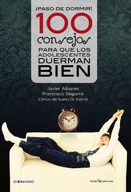 PASO DE DORMIR! 100 CONSEJOS PARA QUE LOS ADOLESCENTES DUERMAN BIEN | 9788416012107 | SEGARRA, FRANCISCO/ALVARES, JAVIER | Llibreria L'Altell - Llibreria Online de Banyoles | Comprar llibres en català i castellà online - Llibreria de Girona