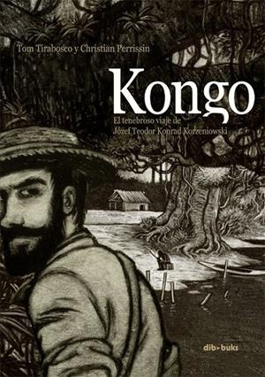 KONGO | 9788415850274 | TIRABOSCO, TOM/PERRISSIN, CHRISTIAN | Llibreria L'Altell - Llibreria Online de Banyoles | Comprar llibres en català i castellà online - Llibreria de Girona