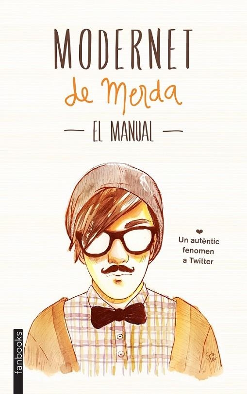 MODERNET DE MERDA. EL MANUAL | 9788415745334 | MODERNET DE MERDA | Llibreria Online de Banyoles | Comprar llibres en català i castellà online