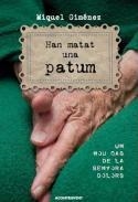 HAN MATAT UNA PATUM | 9788415720157 | GIMÉNEZ, MIQUEL | Llibreria L'Altell - Llibreria Online de Banyoles | Comprar llibres en català i castellà online - Llibreria de Girona