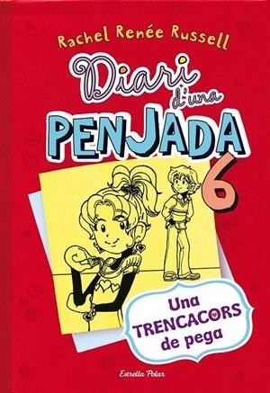 DIARI D'UNA PENJADA 6. UNA TRENCACORS DE PEGA | 9788490574171 | RENÉE RUSSEL, RACHEL  | Llibreria L'Altell - Llibreria Online de Banyoles | Comprar llibres en català i castellà online - Llibreria de Girona