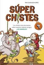 SÚPERCHISTES 4. LOS CHISTES MÁS ALUCINANTES SOBRE NUESTROS MEJORES AMIGOS: LOS A | 9788490431580 | LOPEZ LOPEZ,ALEX/CLUA SARRO,PAU | Llibreria Online de Banyoles | Comprar llibres en català i castellà online