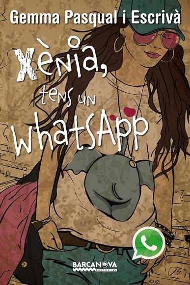 XÈNIA, TENS UN WHATSAPP | 9788448930820 | PASQUAL ESCRIVÀ, GEMMA | Llibreria L'Altell - Llibreria Online de Banyoles | Comprar llibres en català i castellà online - Llibreria de Girona