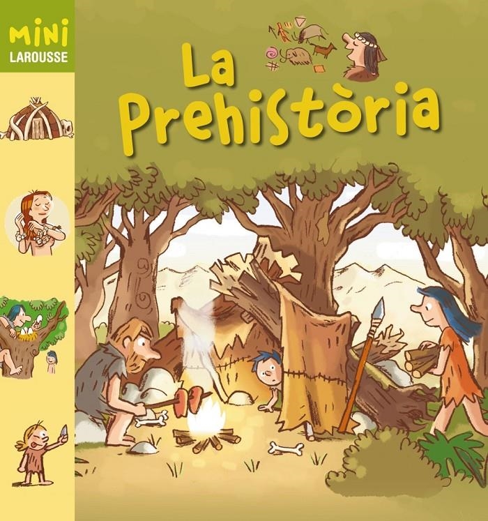 PREHISTÒRIA, LA | 9788415785798 | LAROUSSE EDITORIAL | Llibreria Online de Banyoles | Comprar llibres en català i castellà online