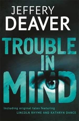 TROUBLE IN MIND | 9781444704532 | DEAVER, JEFFREY | Llibreria Online de Banyoles | Comprar llibres en català i castellà online