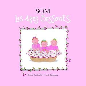 SOM LES TRES BESSONES | 9788415695653 | COMPANY, MERCÈ | Llibreria Online de Banyoles | Comprar llibres en català i castellà online