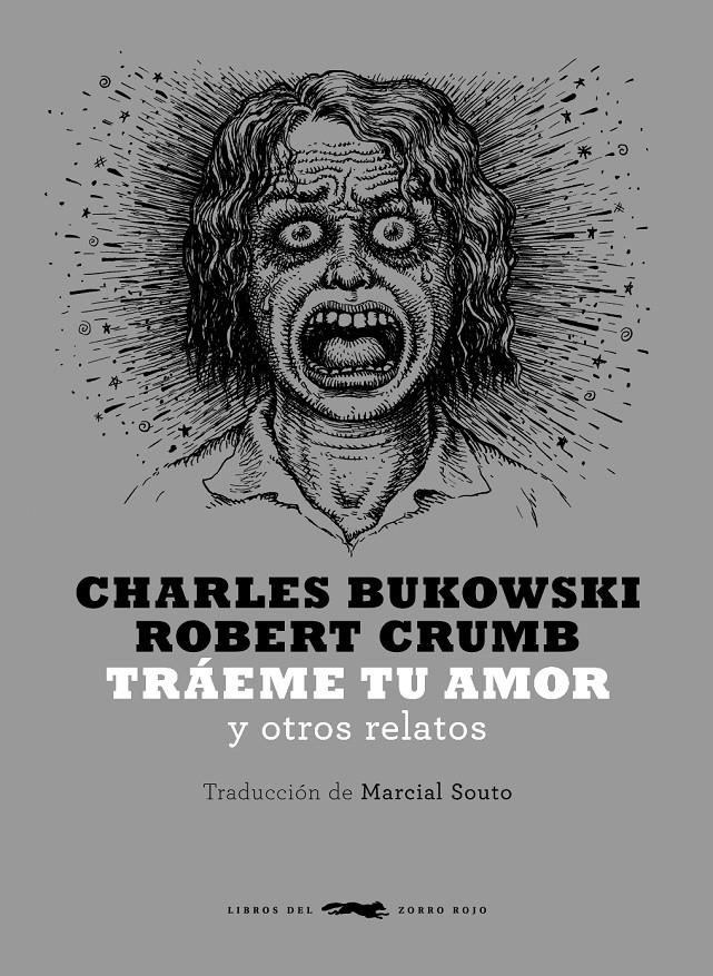 TRÁEME TU AMOR | 9788494164538 | BUKOWSKI, CHARLES | Llibreria L'Altell - Llibreria Online de Banyoles | Comprar llibres en català i castellà online - Llibreria de Girona