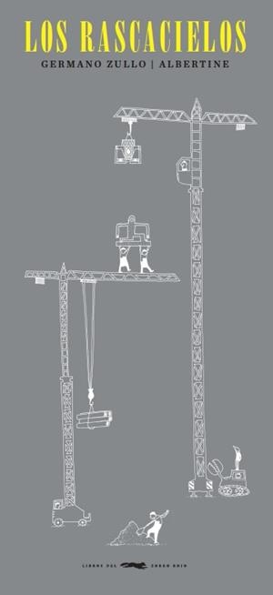 LOS RASCACIELOS | 9788494161995 | ZULLO, GERMANO | Llibreria L'Altell - Llibreria Online de Banyoles | Comprar llibres en català i castellà online - Llibreria de Girona