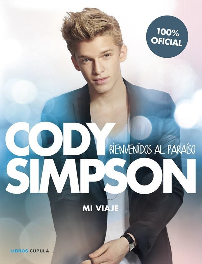 CODY SIMPSON. BIENVENIDOS AL PARAÍSO | 9788448018566 | SIMPSON, CODY  | Llibreria L'Altell - Llibreria Online de Banyoles | Comprar llibres en català i castellà online - Llibreria de Girona