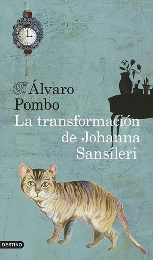 TRANSFORMACIÓN DE JOHANNA SANSÍLERI, LA | 9788423347896 | POMBO, ÁLVARO  | Llibreria L'Altell - Llibreria Online de Banyoles | Comprar llibres en català i castellà online - Llibreria de Girona