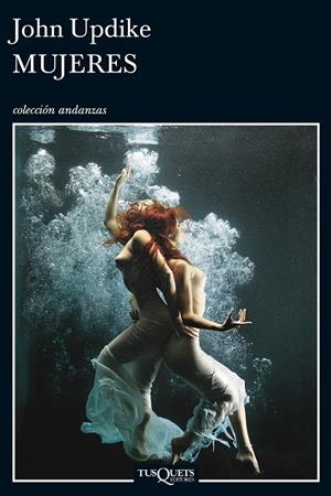 MUJERES | 9788483838471 | UPDIKE, JOHN  | Llibreria L'Altell - Llibreria Online de Banyoles | Comprar llibres en català i castellà online - Llibreria de Girona