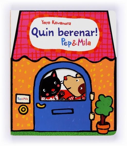 QUIN BERENAR!PEP I MILA | 9788466133951 | KAWAMURA, YAYO | Llibreria L'Altell - Llibreria Online de Banyoles | Comprar llibres en català i castellà online - Llibreria de Girona