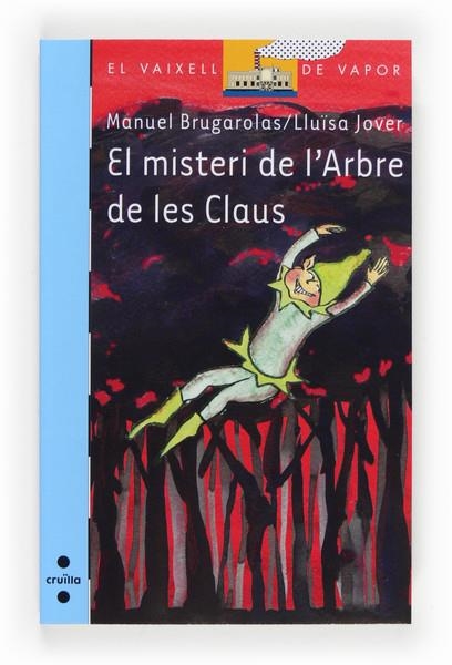 C-VVB.189 EL MISTERI DE L'ARBRE DE LES C | 9788466134132 | BRUGAROLAS I MASLLORENS, MANUEL | Llibreria L'Altell - Llibreria Online de Banyoles | Comprar llibres en català i castellà online - Llibreria de Girona
