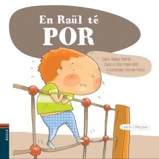 EN RAÜL TÉ POR | 9788447928132 | MARTÍN FARRERO, ANDREU/ROCA REYNES, ROSA MARIA | Llibreria L'Altell - Llibreria Online de Banyoles | Comprar llibres en català i castellà online - Llibreria de Girona