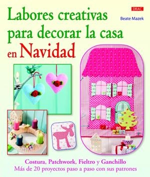 LABORES CREATIVAS PARA DECORAR LA CASA EN NAVIDAD  | 9788498743463 | MAZEK, BEATE  | Llibreria Online de Banyoles | Comprar llibres en català i castellà online